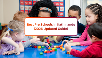 Best Pre Schools in Kathmandu (2026 Updated Guide)